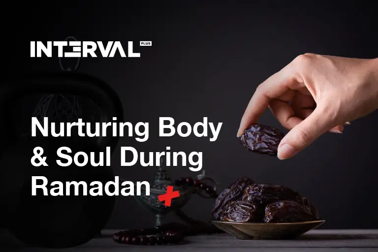 Nurturing Body and Soul During Ramadan