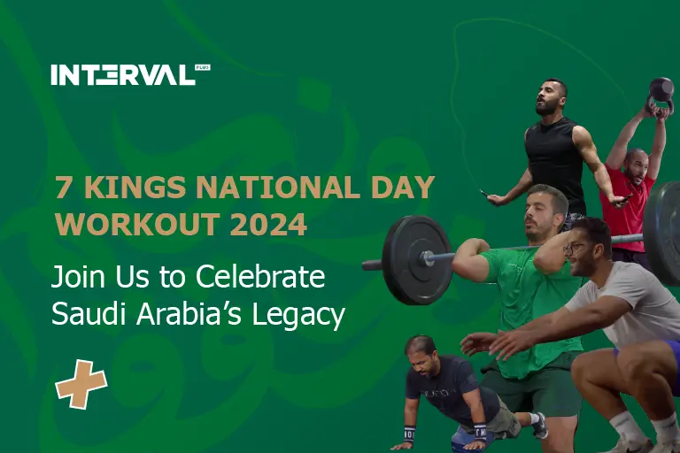 7 Kings National Day Workout at Interval Plus: Join Us to Celebrate Saudi Arabia’s Legacy