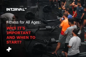 Fitness for All Ages: Why It’s Important and When to Start?