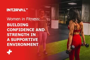 Women in Fitness: Building Confidence and Strength in a Supportive Environment