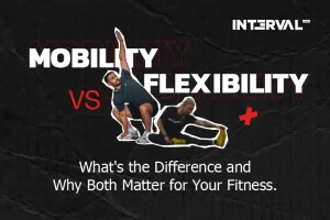 Mobility vs. Stretching: What’s the Difference and Why Both Matter for Your Fitness